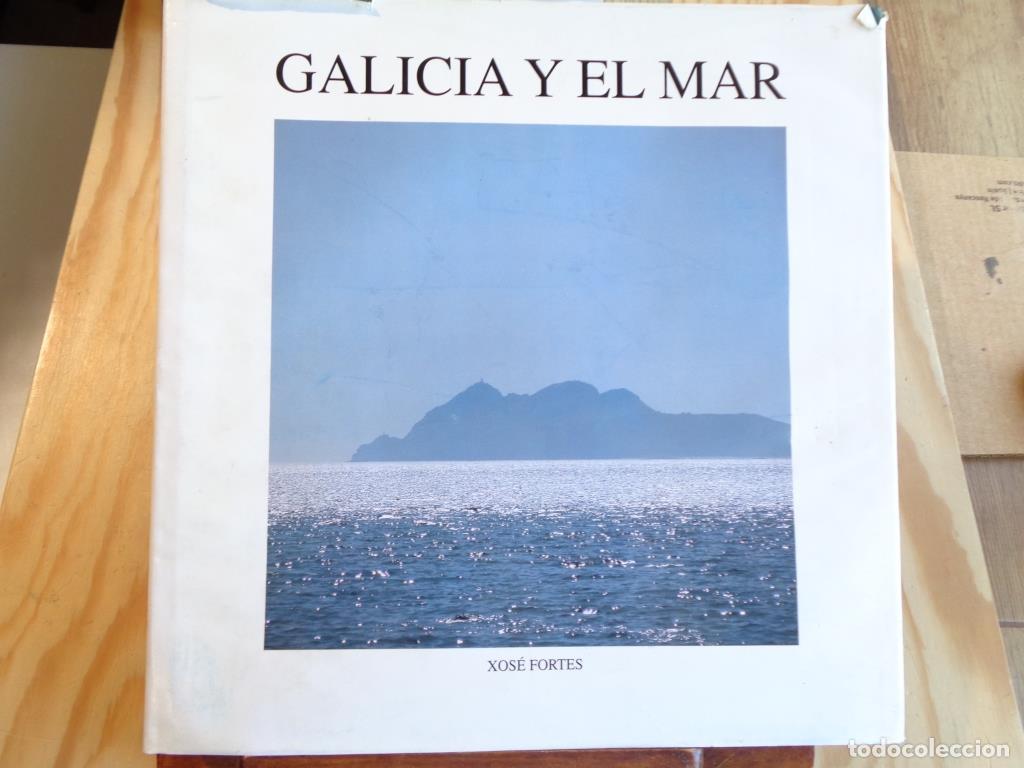 Libros: GALICIA Y EL MAR - XOS&Eacute; FORTES - Foto 1