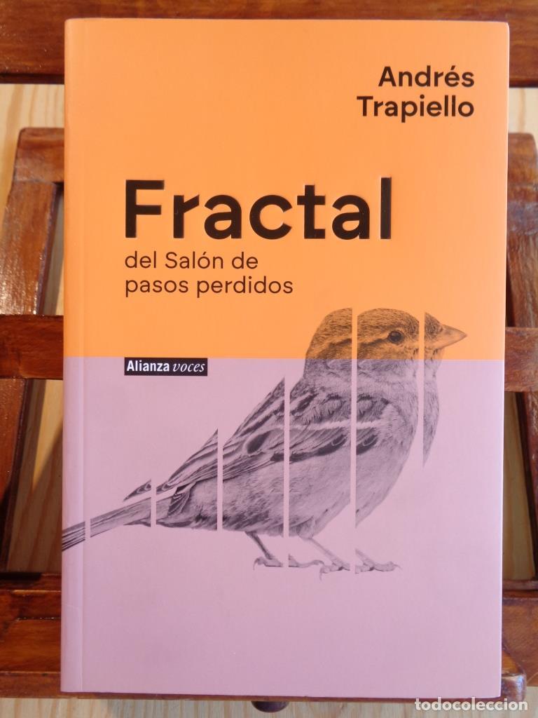 Libros: FRACTAL del Sal&oacute;n de pasos perdidos. Una novela en marcha. - ANDR&Eacute;S TRAPIELLO