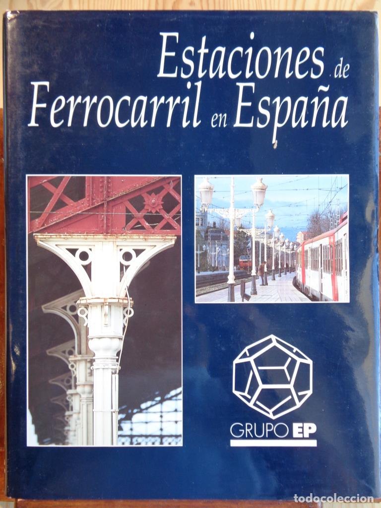 Libros: ESTACIONES DE FERROCARRIL EN ESPA&Ntilde;A - GONZALO GARCIVAL