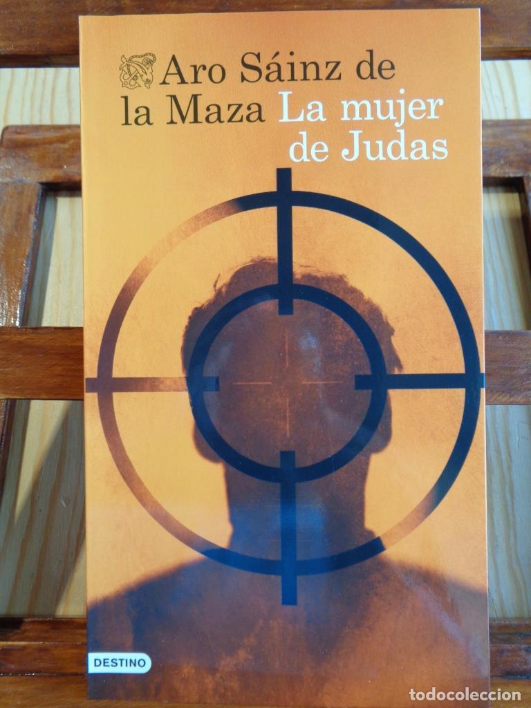 Libros: LA MUJER DE JUDAS - ARO S&Aacute;INZ DE LA MAZA - Foto 1
