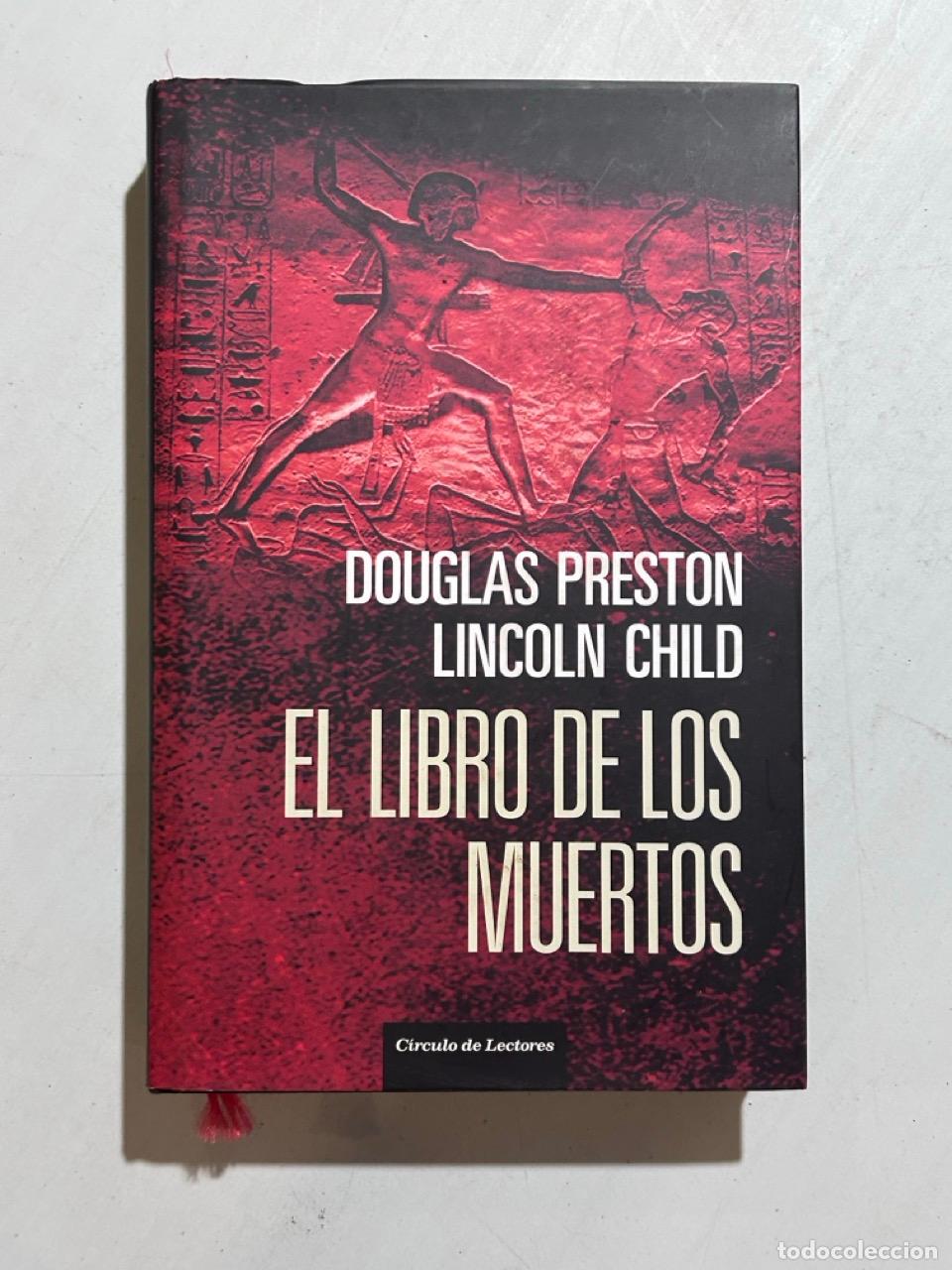 Libros: Douglas Preston; Lincoln Child - El libro de los muertos - Foto 1