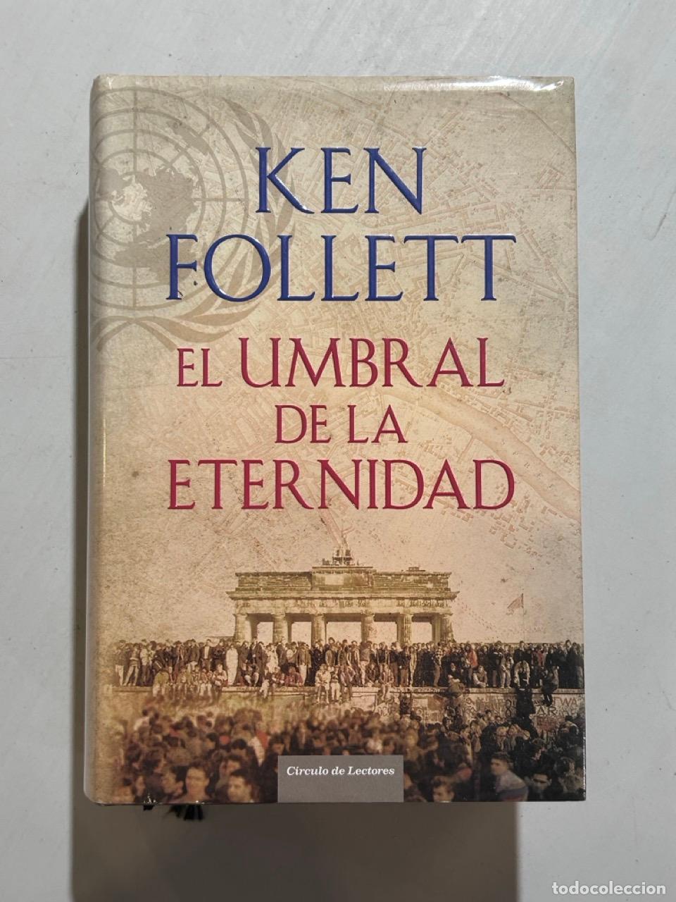 B&uuml;cher: Ken Follett - El umbral de la eternidad