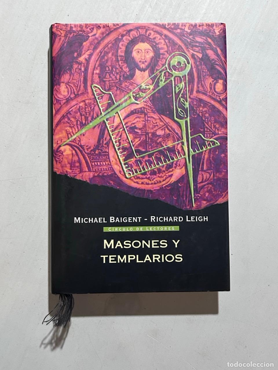 Livres: Michael Baigent; Richard Leigh - Masones y templarios
