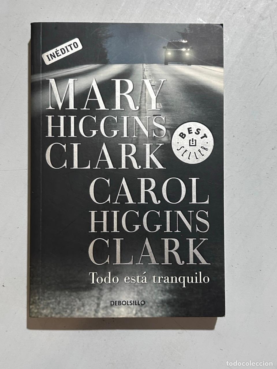 B&uuml;cher: Mary Higgins Clark; Carol Higgins Clark - Todo est&aacute; tranquilo