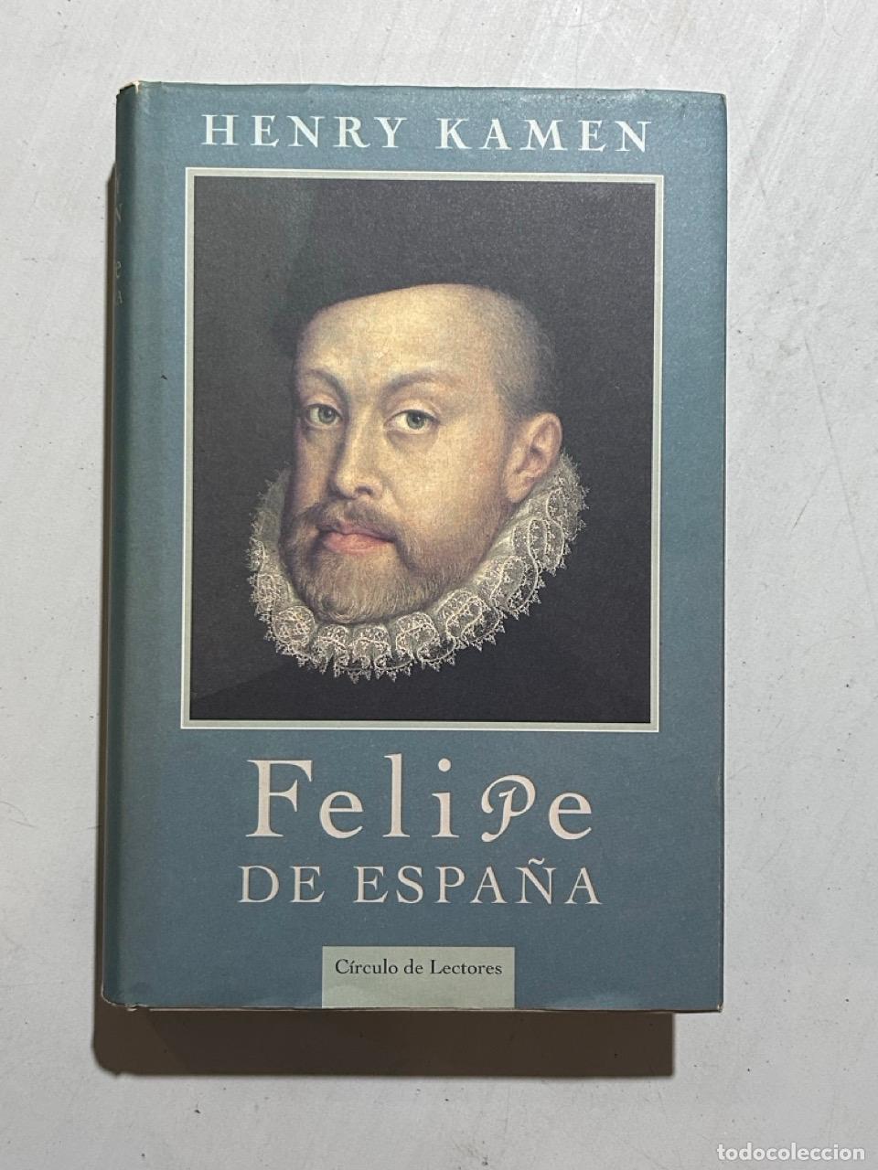 Libros: Henry Kamen - Felipe de Espa&ntilde;a