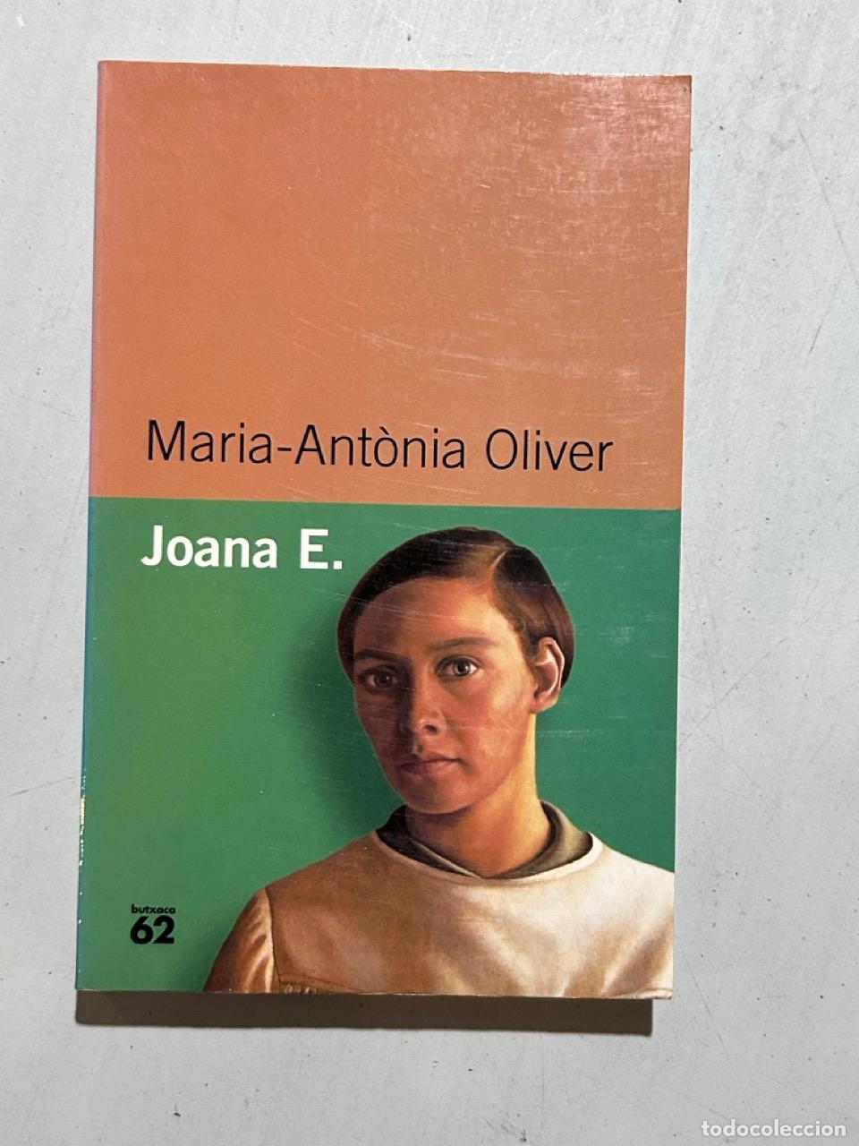 Libros: Maria-Ant&ograve;nia Oliver - Joana E.