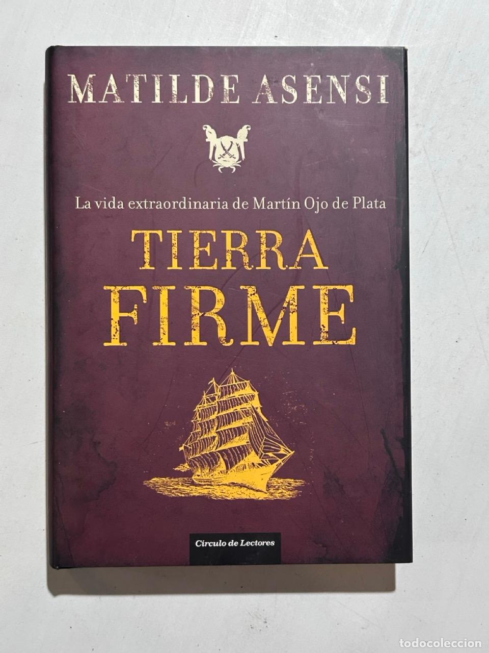 Libros: Matilde Asensi - Tierra firme - Foto 1