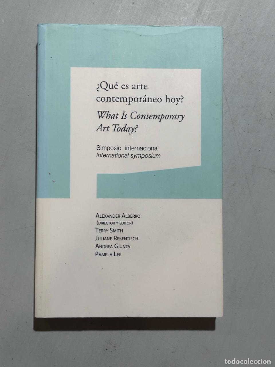 Libros: Alexander Alberro; Andrea Giunta; Juliane Rebentisch; Andrea Smith; Terry Smith - &iquest;Qu&eacute; es arte conte