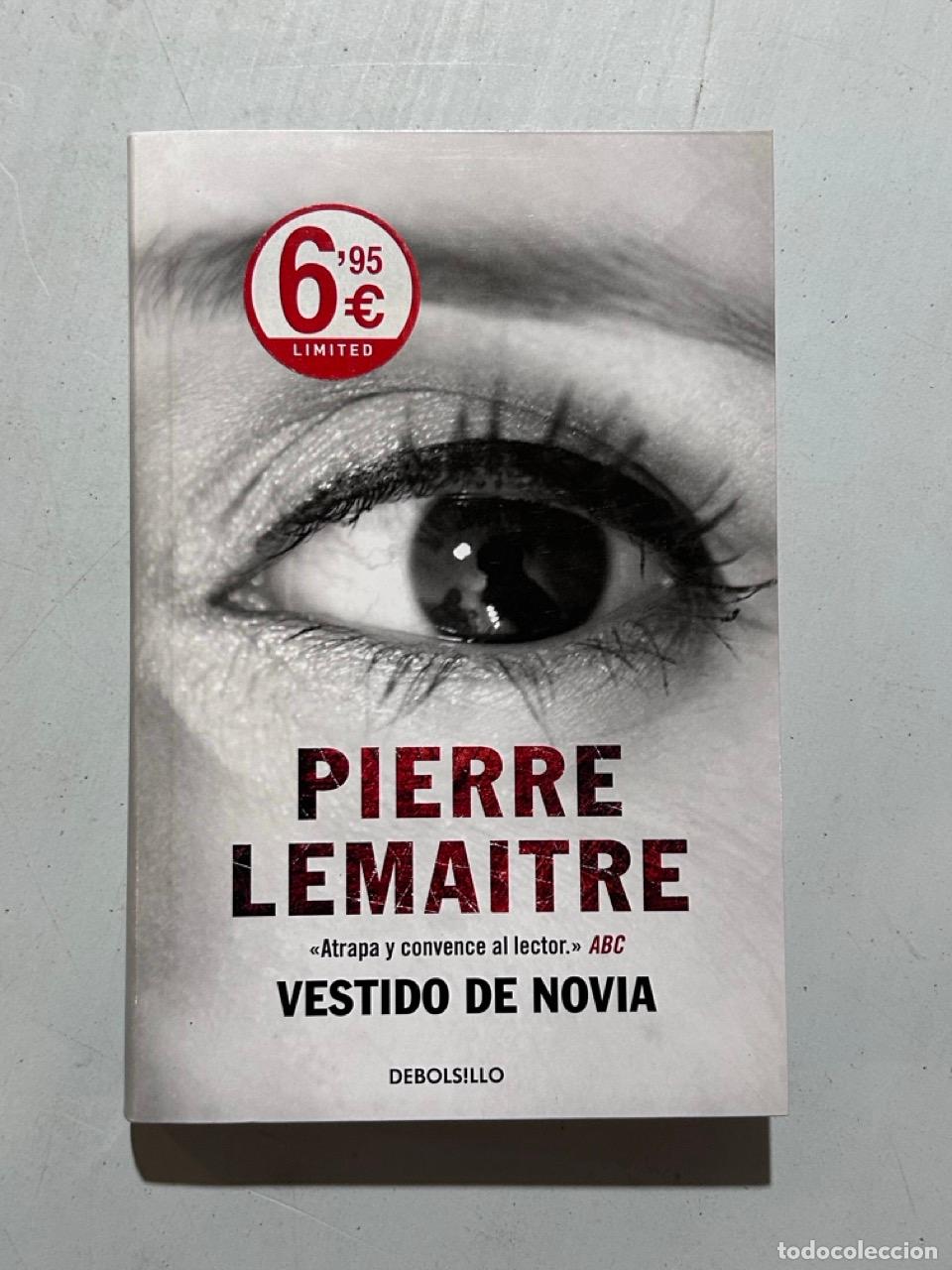 Libros: Pierre Lemaitre - Vestido de novia