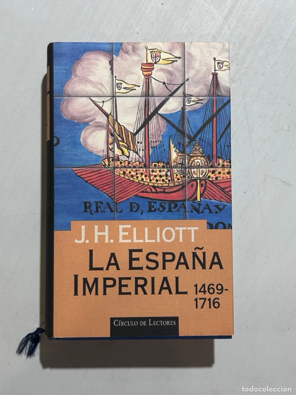Libros: J. H. Elliott - La Espa&ntilde;a imperial, 1469-1716