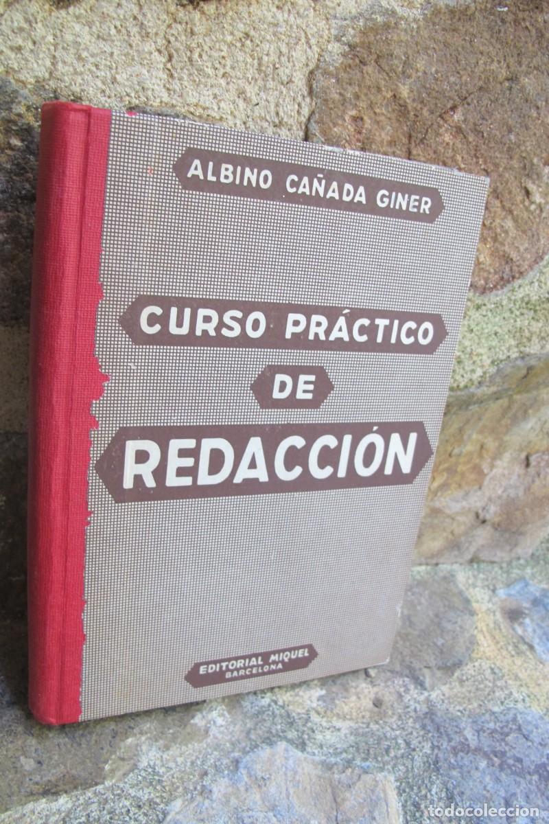 Libros: CURSO PRACTICO DE REDACCION. ALBINO CA&Ntilde;ADA GINER