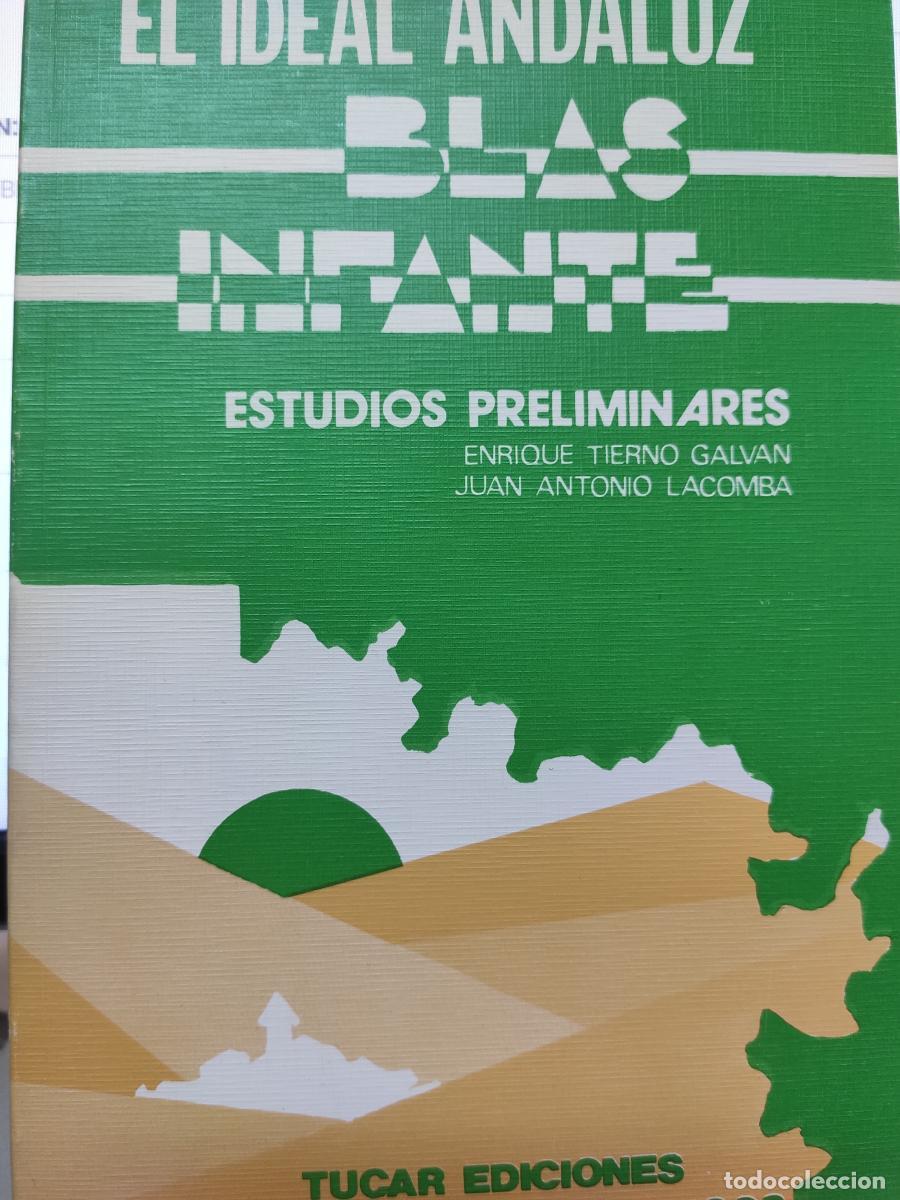 B&uuml;cher: El ideal andaluz. Estudios preliminares (Enrique Tierno Galv&aacute;n y Juan Antonio Lacomba). - Blas Infan