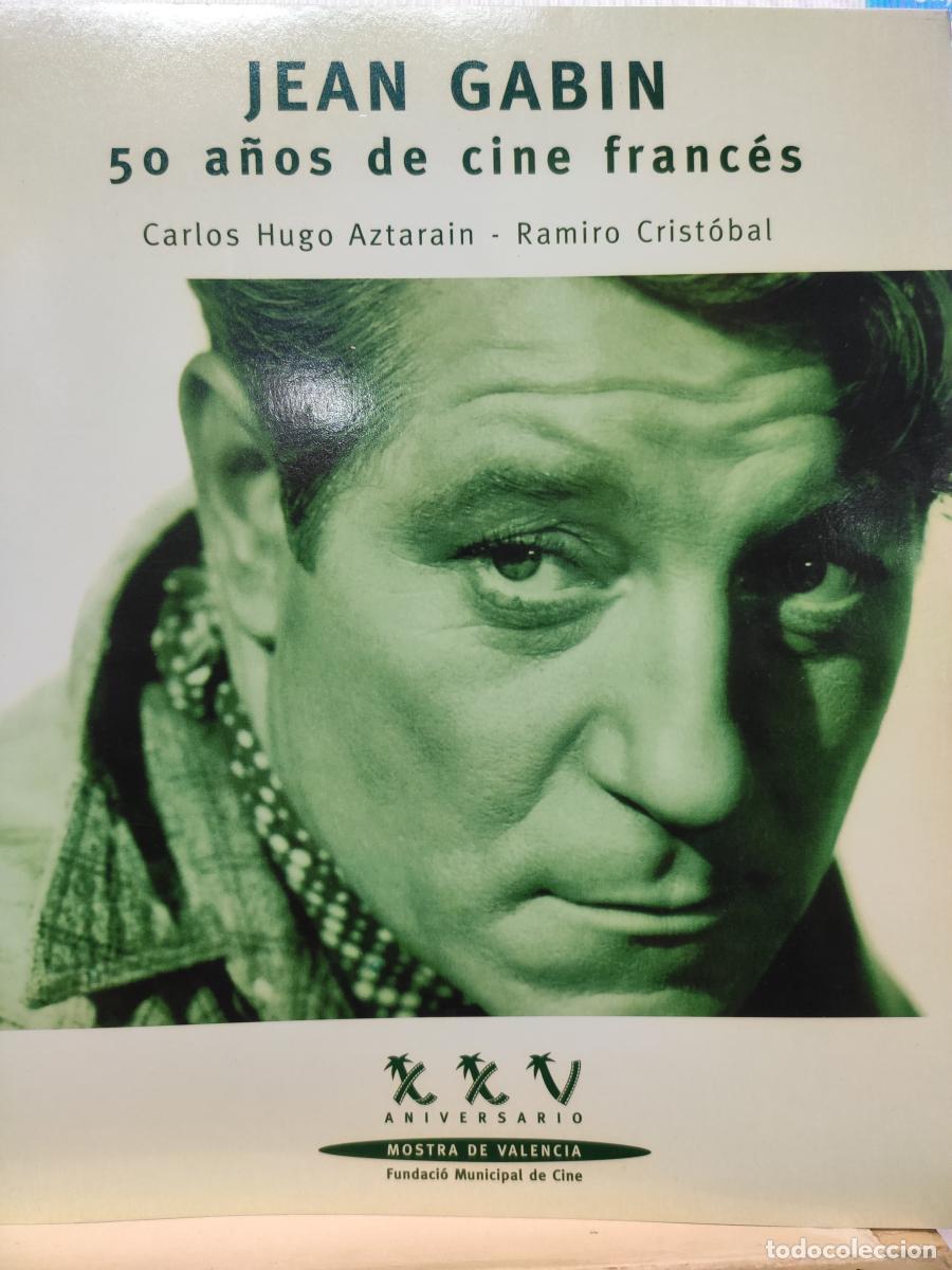 Libros: Jean Gabin. 50 a&ntilde;os de cine franc&eacute;s. - Carlos Hugo Aztarain. Ramiro Crist&oacute;bal