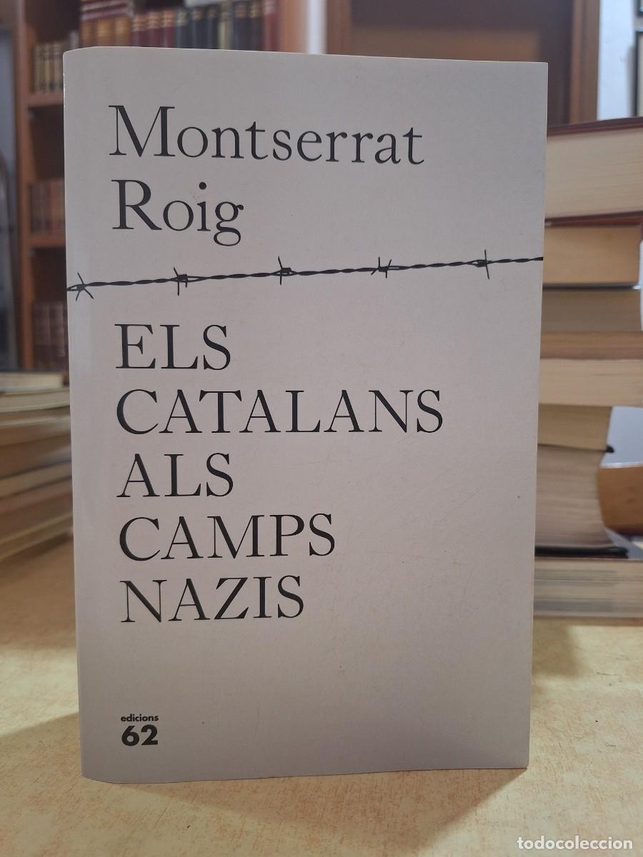 B&uuml;cher: ELS CATALANS ALS CAMPS NAZIS. - ROIG, MONTSERRAT.