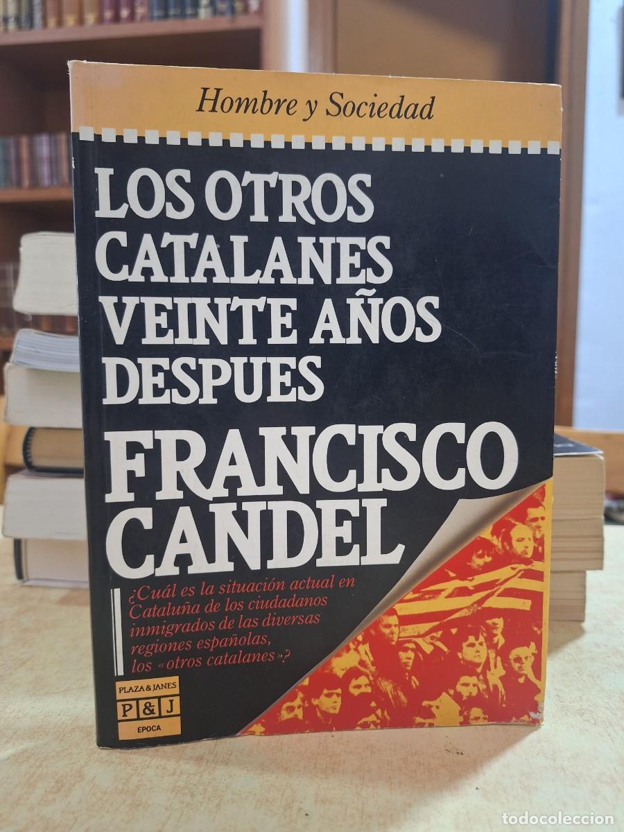 Livros em segunda m&atilde;o: LOS OTROS CATALANES VEINTE A&Ntilde;OS DESPUES. - CANDEL, FRANCISCO.