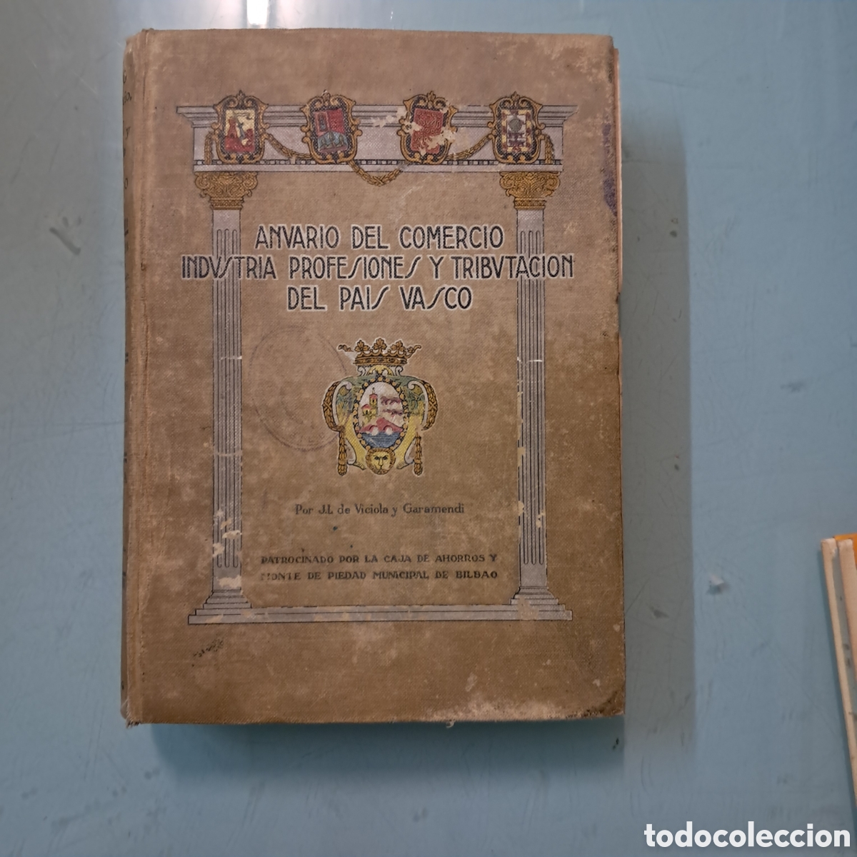 Libros: Anuario de comercio industria profesiones y tribulaci&oacute;n del Pa&iacute;s Vasco