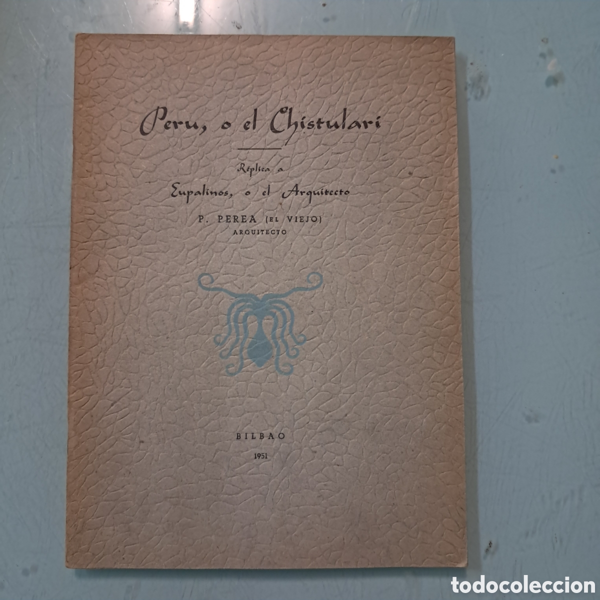 Libros: Per&uacute; o el chistulari,P&eacute;rez el viejo, Bilbao 1951