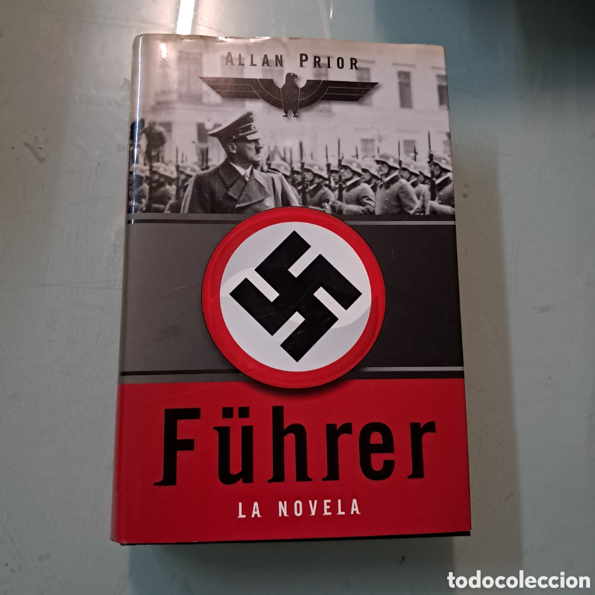 Libros: Allan Prior, Fuhrer, La novela,Planeta - Foto 1