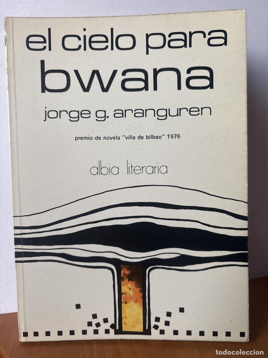 books: EL CIELO PARA BWANA - JORGE G ARANGUREN TDK427