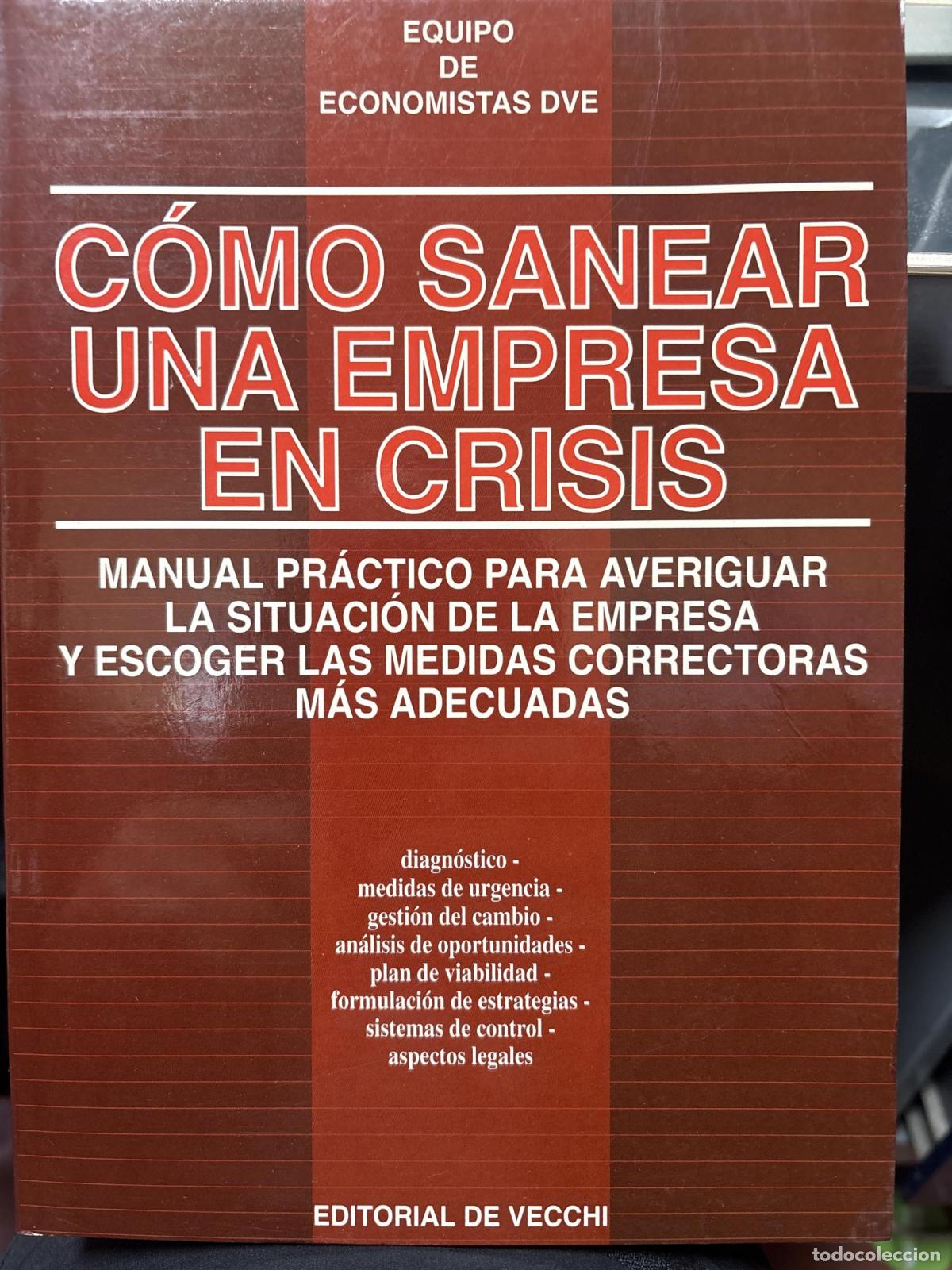 Libri di seconda mano: C&oacute;mo sanear una empresa en crisis - Equipo de Economistas DVE.
