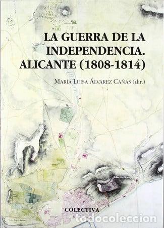 Libri di seconda mano: La Guerra de la Independencia: Alicante (1808-1814) -