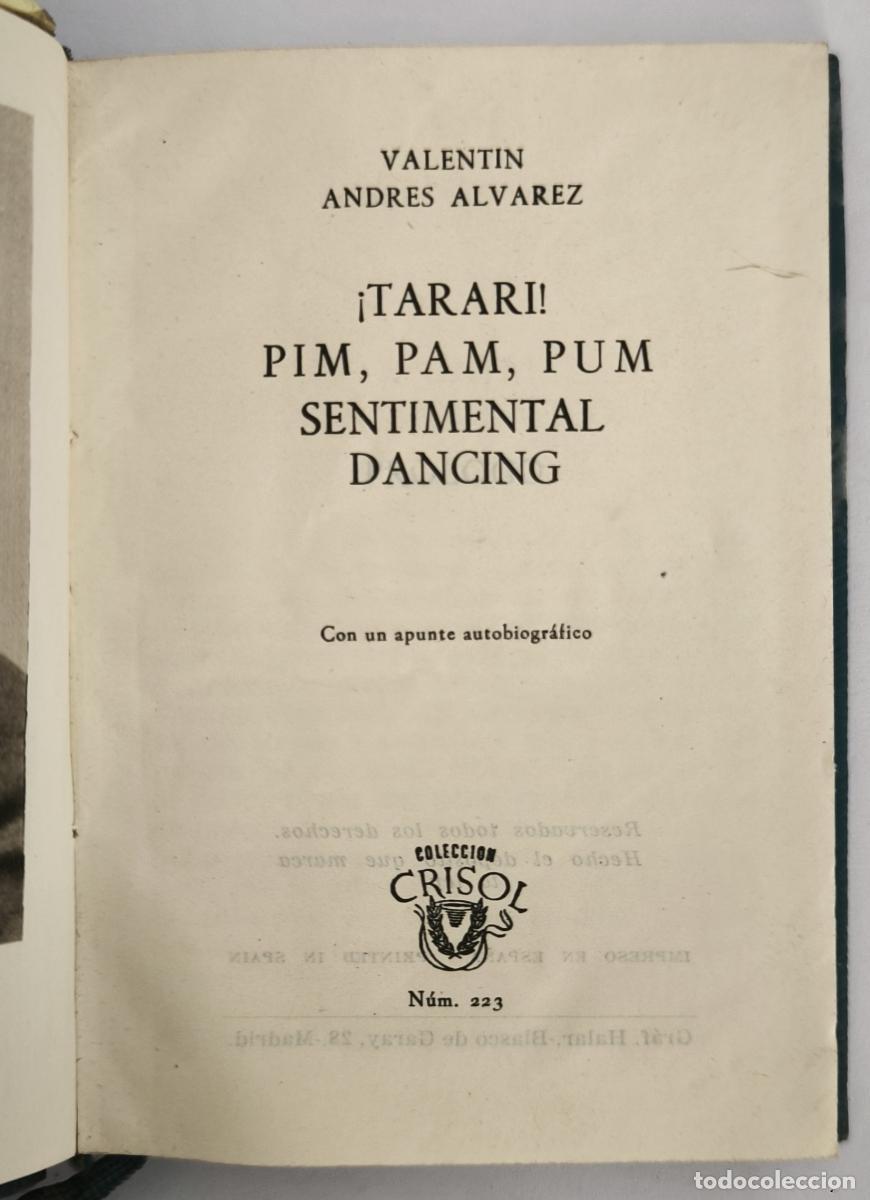 Libri di seconda mano: &iexcl;Tarar&iacute;! Pim, pam, pum. Sentimental Dancing - Valent&iacute;n Andr&eacute;s &Aacute;lvarez