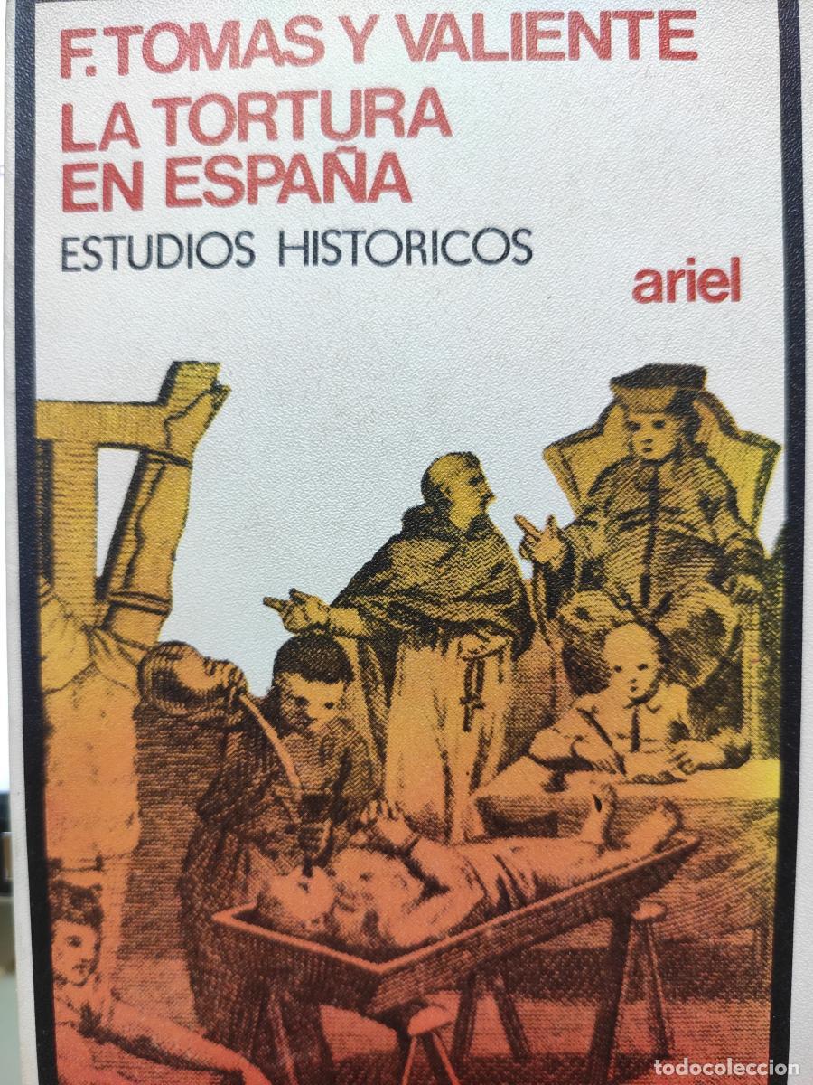 Libri di seconda mano: La tortura en Espa&ntilde;a. Estudios hist&oacute;ricos - Francisco Tom&aacute;s y Valiente