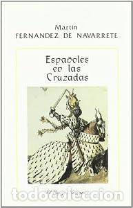 Libros: Espa&ntilde;oles en las Cruzadas - Mart&iacute;n Fern&aacute;ndez de Navarrete