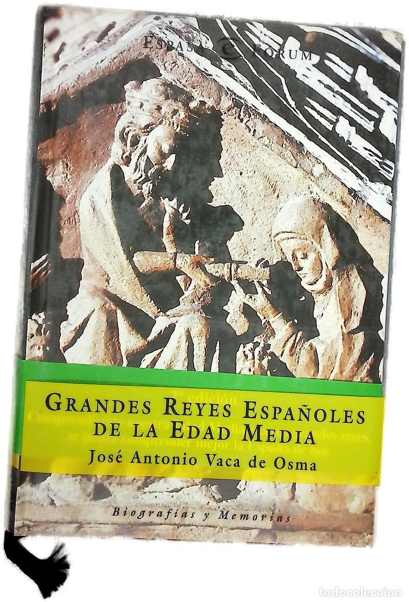 Libros: Grandes reyes espa&ntilde;oles de la Edad Media