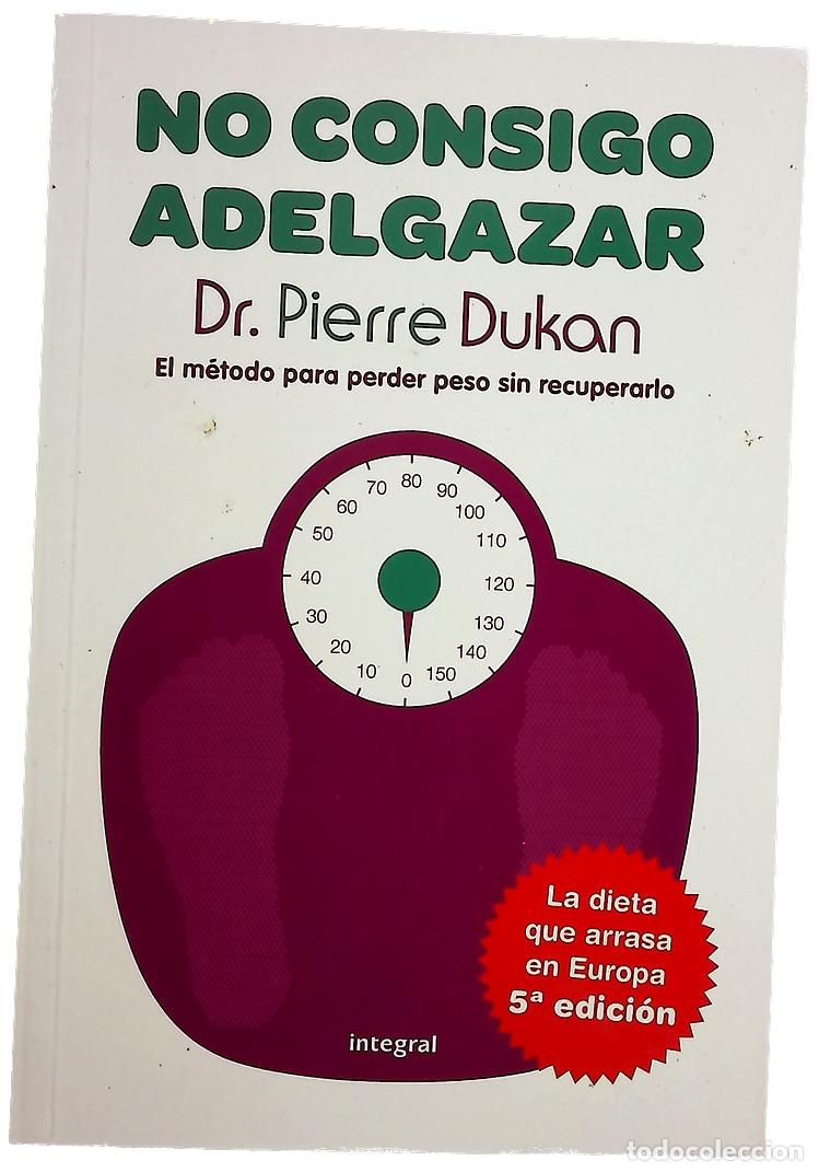 Libros: No consigo adelgazar - Dukan, Pierre