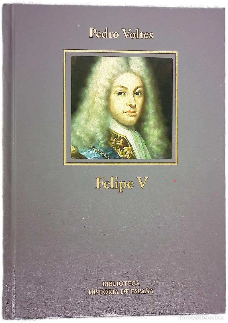 Libros: Felipe V fundador de la Espa&ntilde;a contempor&aacute;nea