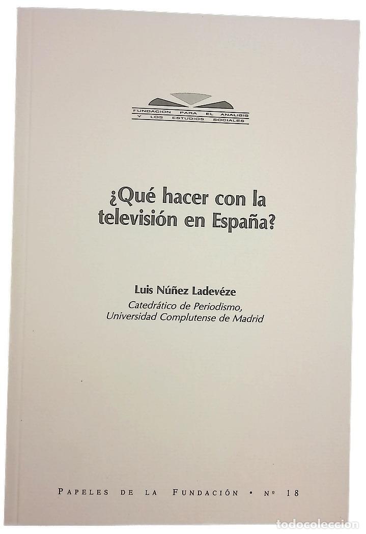 Libros: &iquest;Que hacer con la televisi&oacute;n en Espa&ntilde;a? - Foto 1