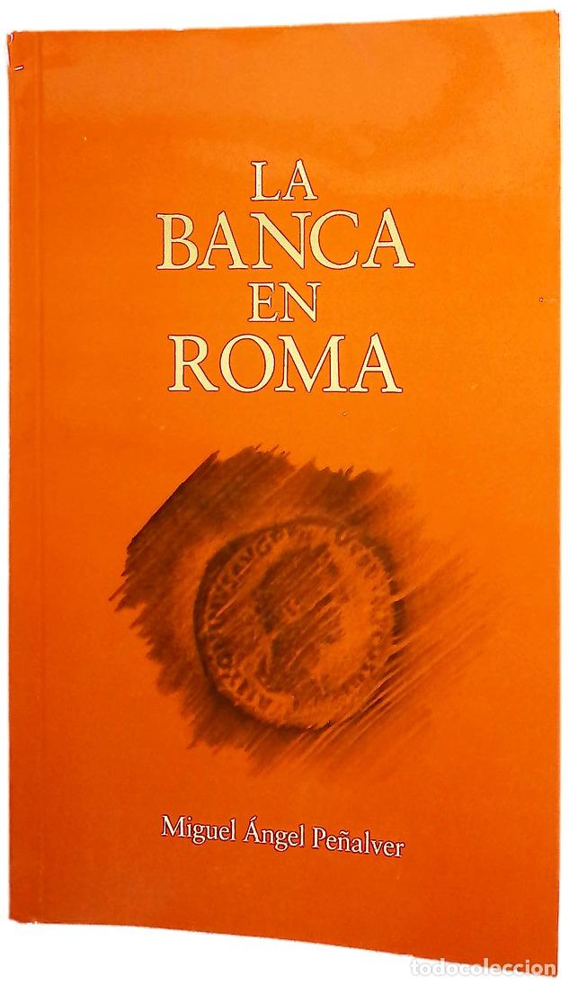 Libros: La banca en Roma - Pe&ntilde;alver, Miguel &Aacute;ngel