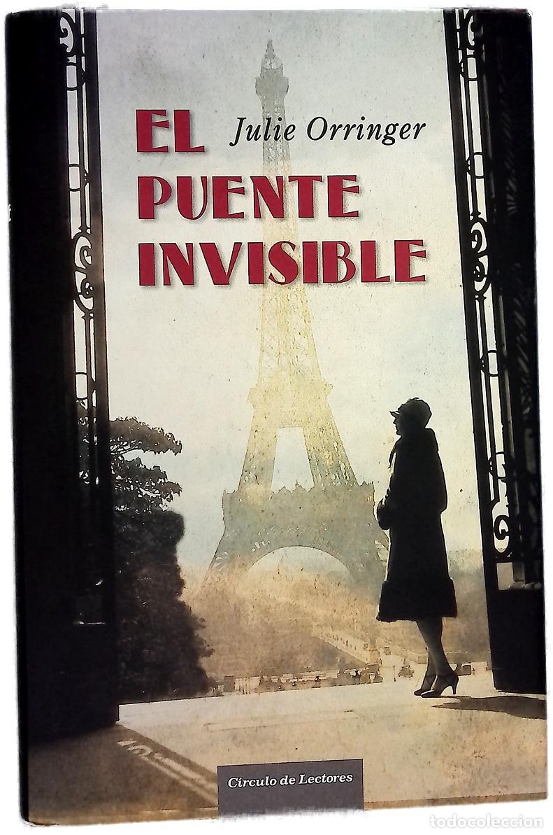 B&uuml;cher: El puente invisible - Orringer, Julie; Roig, Esther