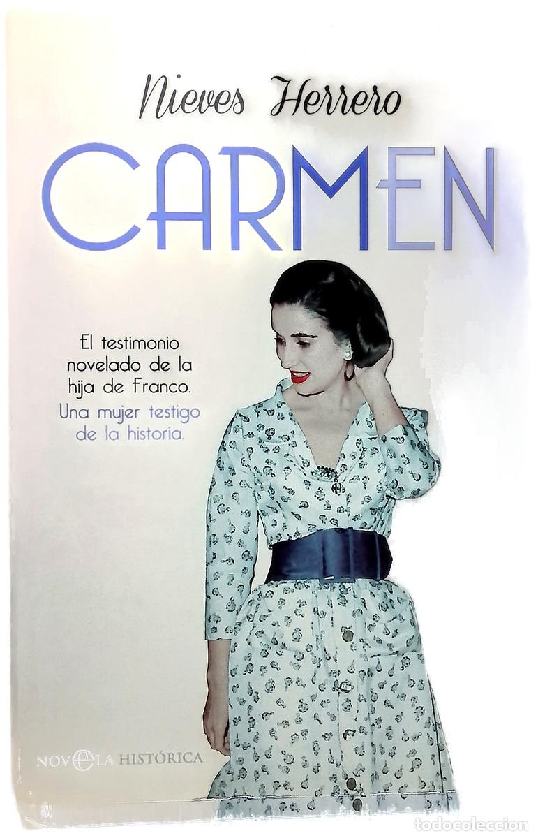 books: Carmen : el testimonio novelado de la hija de Franco, una mujer testigo de la historia