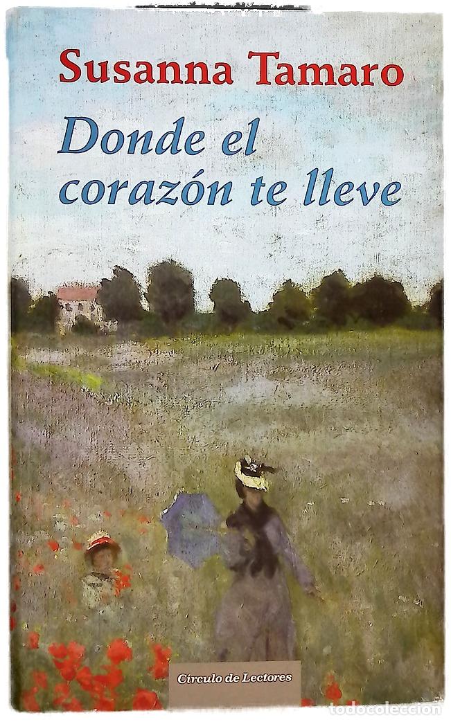 Libros: Donde el coraz&oacute;n te lleve - Foto 1
