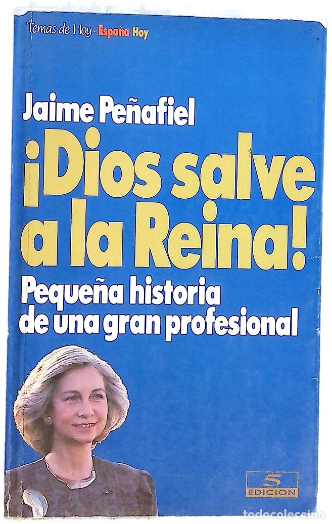 Livres: &iexcl;Dios salve a la reina! - Pe&ntilde;afiel, Jaime