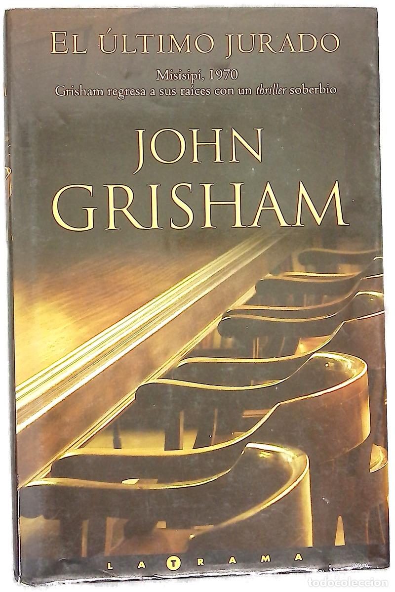Livres: El &uacute;ltimo jurado - Grisham, John