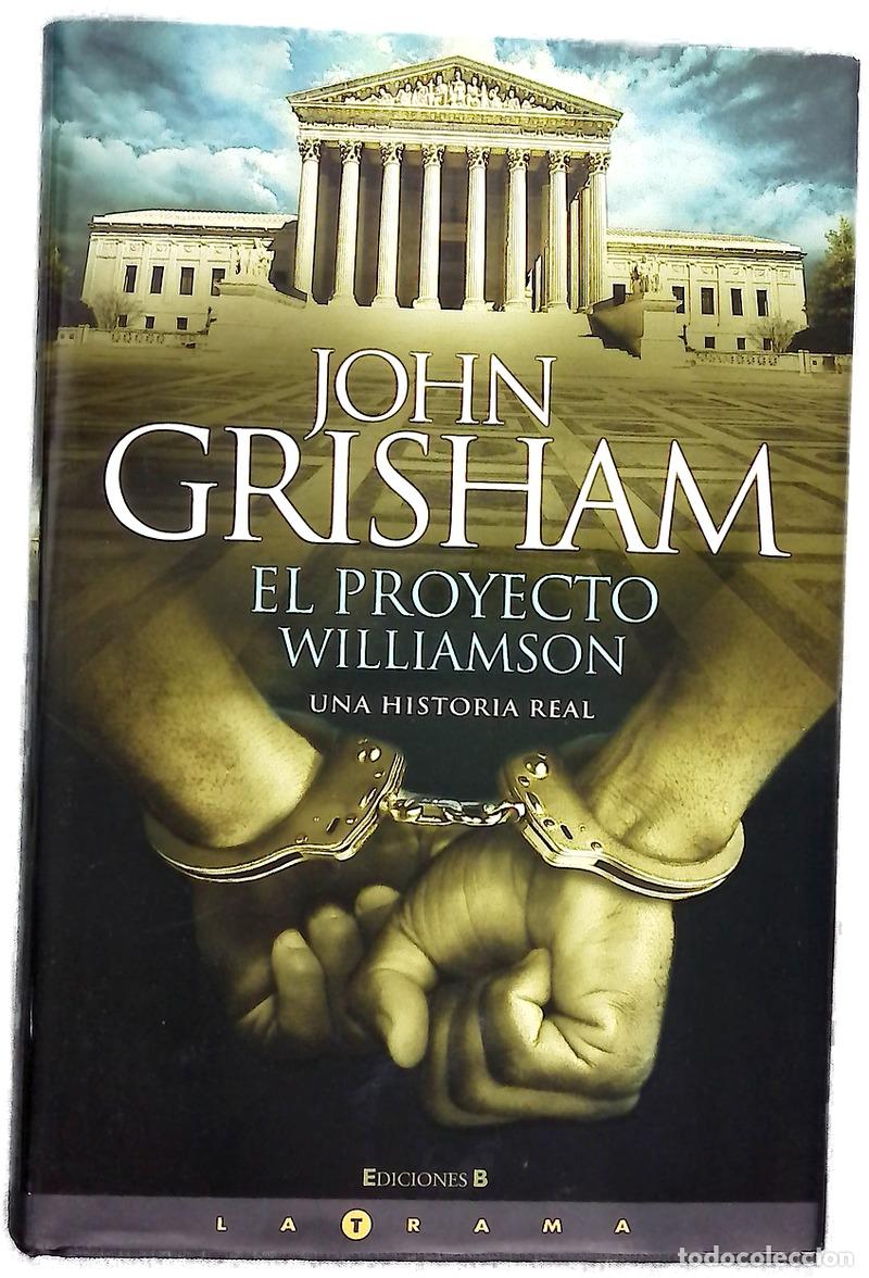 books: EL PROYECTO WILLIAMSON - John Grisham