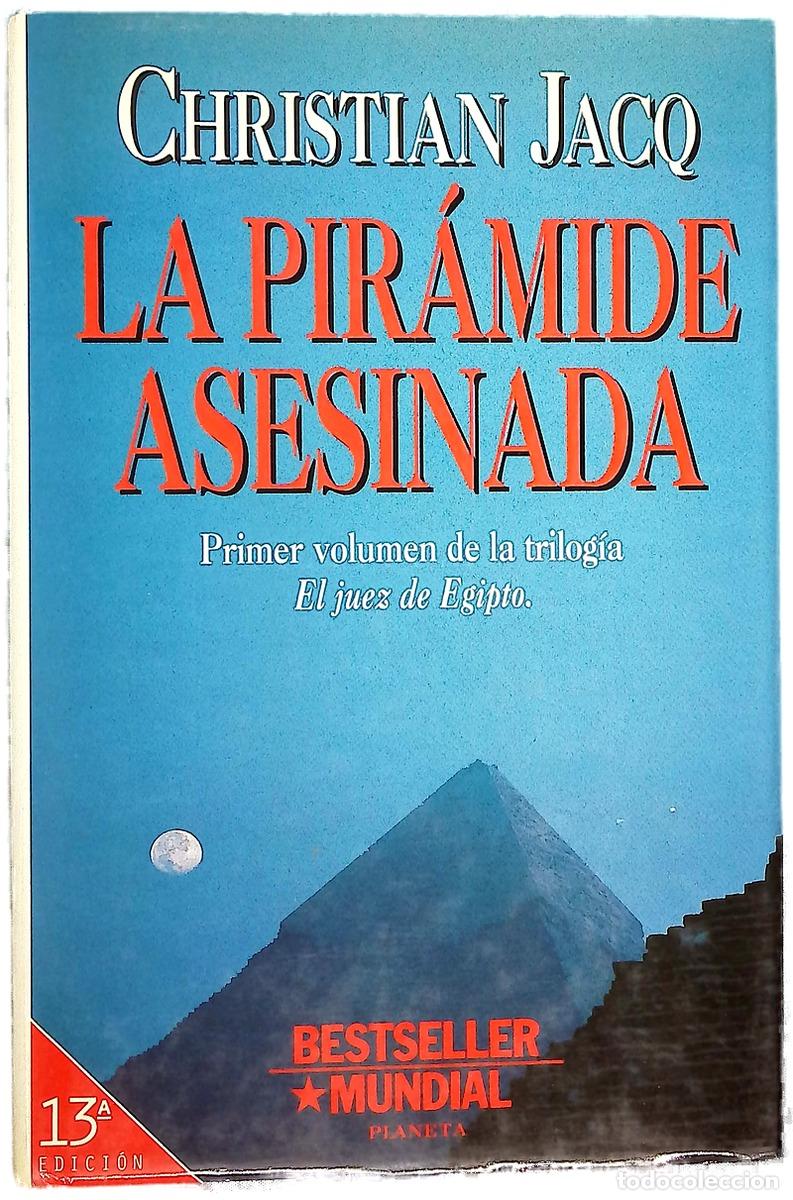 Libros: La pir&aacute;mide asesinada - Jacq, Christian; Serrat Crespo, Manuel