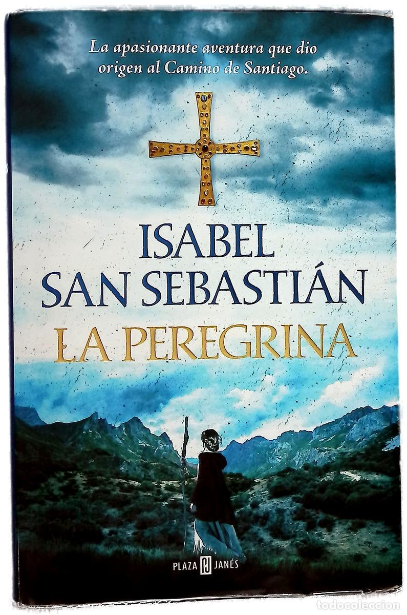 B&uuml;cher: La peregrina - San Sebasti&aacute;n, Isabel; Su&aacute;rez, Curro
