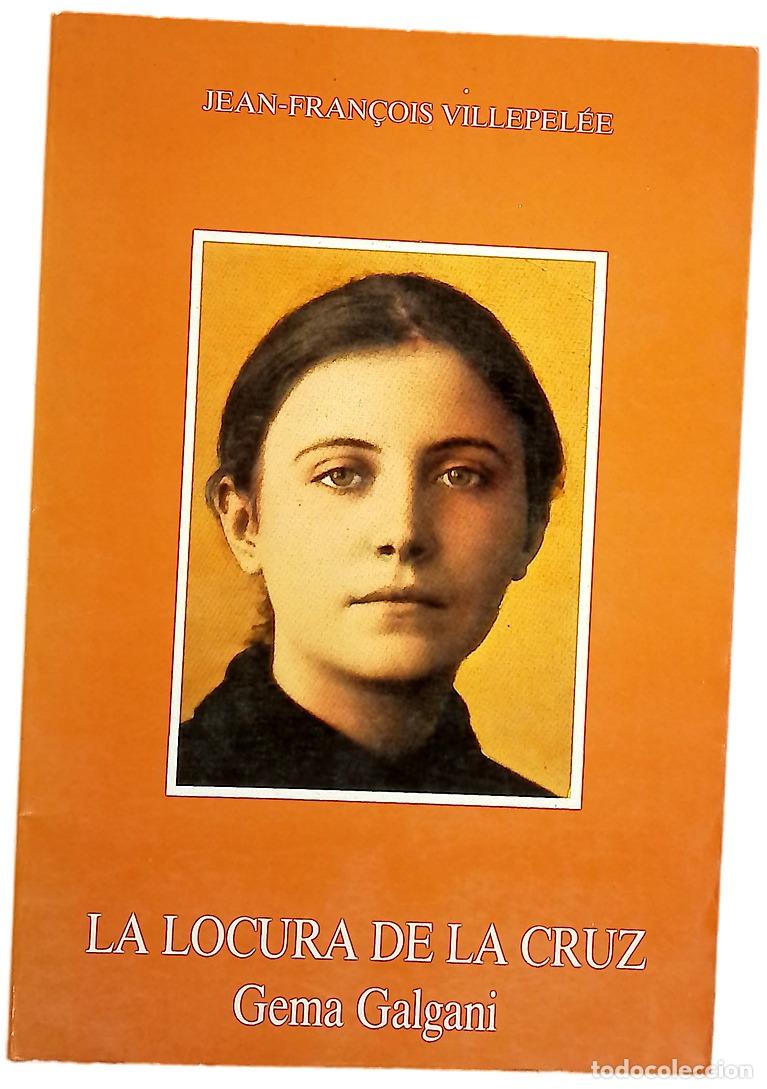 Libros: La locura de la cruz Gema Galgani