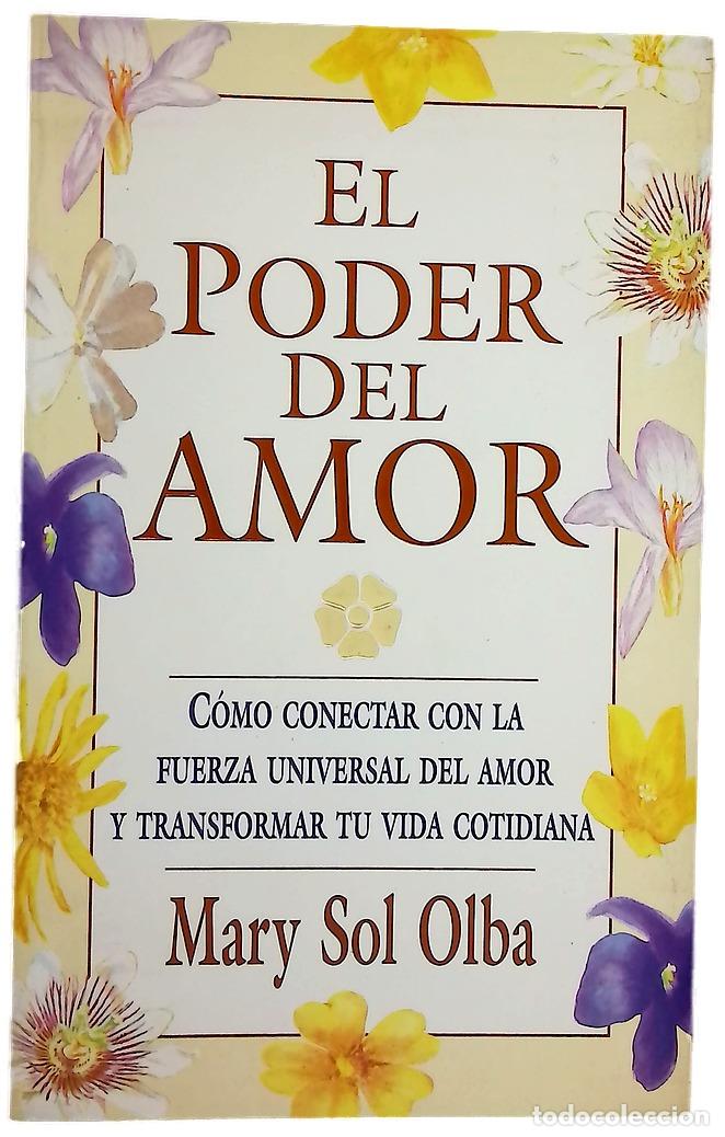 Libros: El poder del amor c&oacute;mo conectar con la fuerza universal del amor y transformar tu vida cotidiana - Foto 1