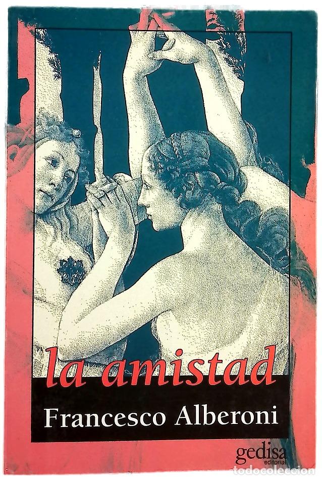 Libros: La amistad aproximaci&oacute;n a uno de los m&aacute;s antiguos v&iacute;nculos humanos