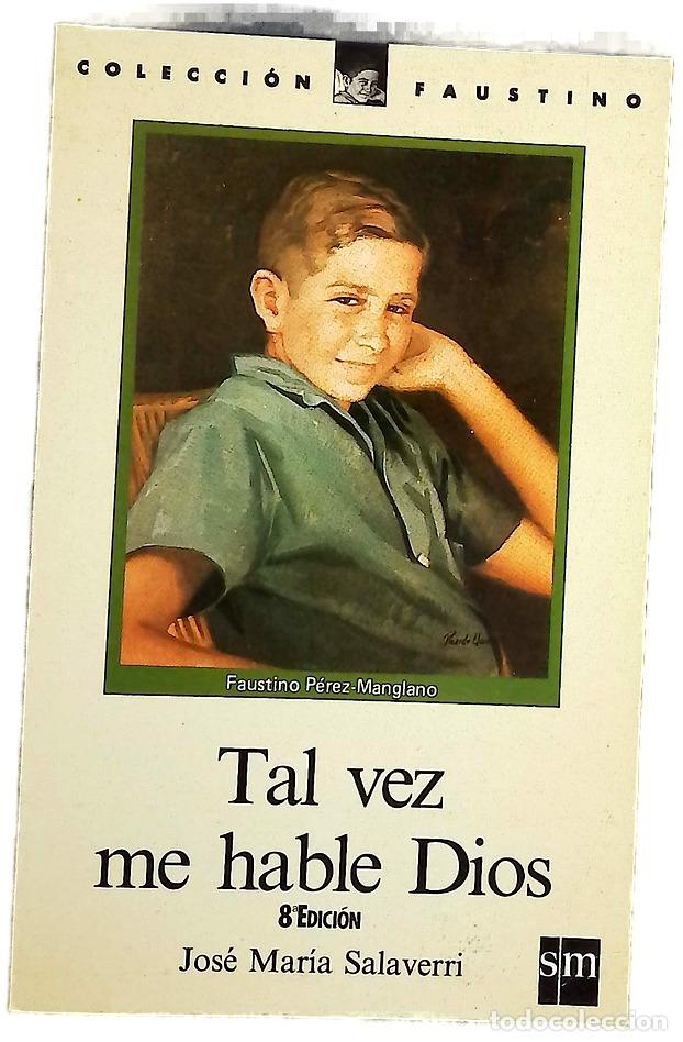 Libros: Tal vez me hable Dios Faustino P&eacute;rez-Manglano - Foto 1