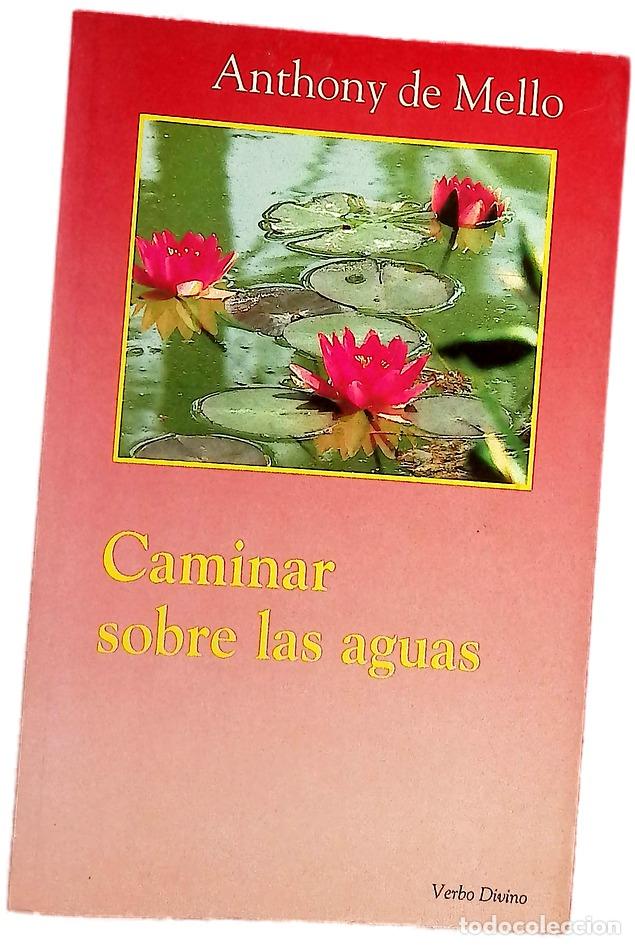 Libros: Caminar sobre las aguas - De Mello, Anthony - Foto 1
