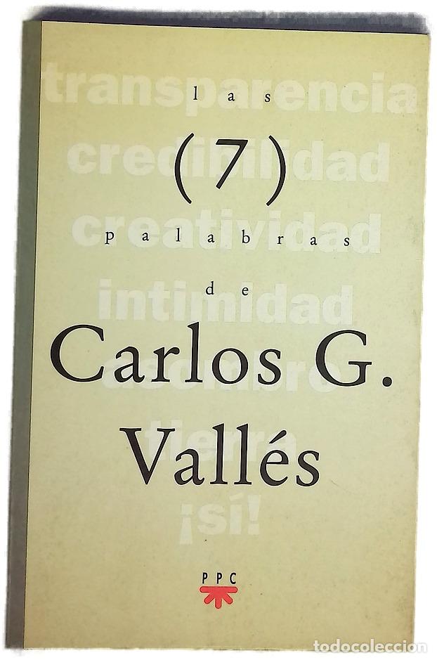 Libros: Las 7 palabras de Carlos G. Vall&eacute;s