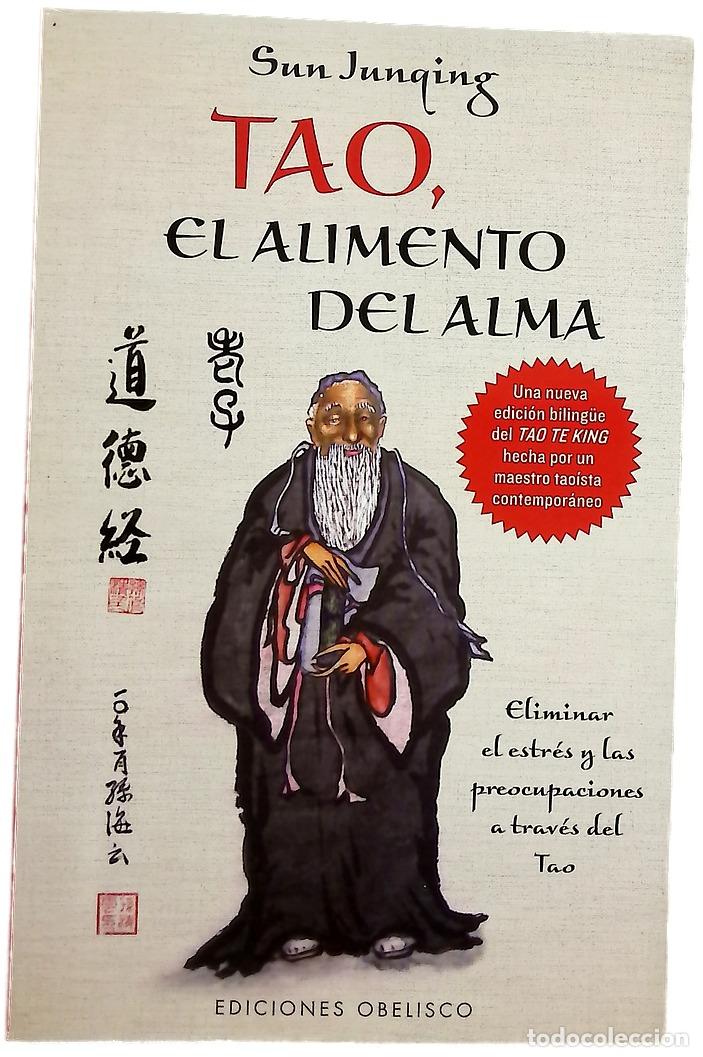 B&uuml;cher: Tao, el alimento del alma : eliminar el estr&eacute;s y las preocupaciones a trav&eacute;s del Tao : una nueva ...