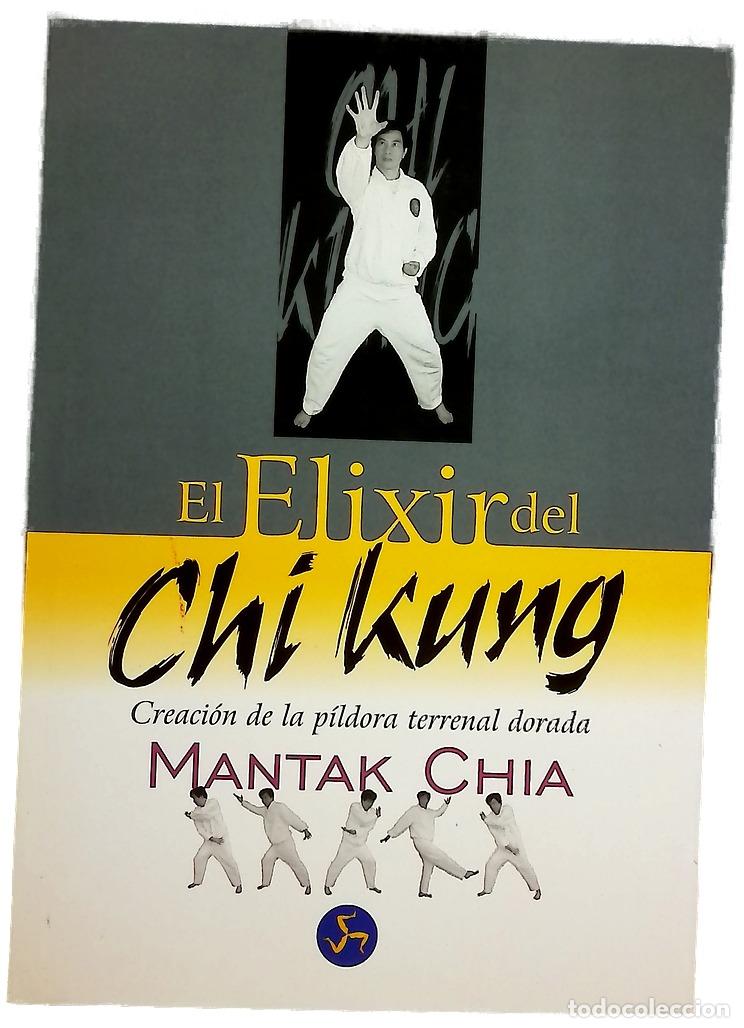 Libros: El elixir del chi kung creaci&oacute;n de la p&iacute;ldora terrenal dorada
