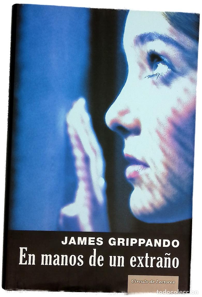 B&uuml;cher: En manos de un extra&ntilde;o - Grippando, James